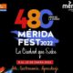 Mérida Fest, 480 Años De La Fundación De La Ciudad