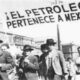 84 Aniversario De La Expropiación Petrolera, Su Historia Y Causas ¿Por Qué Se Celebra La Expropiación Petrolera&Nbsp;Hoy 18 De Marzo?&Nbsp; Https://Larevistadelsureste.com