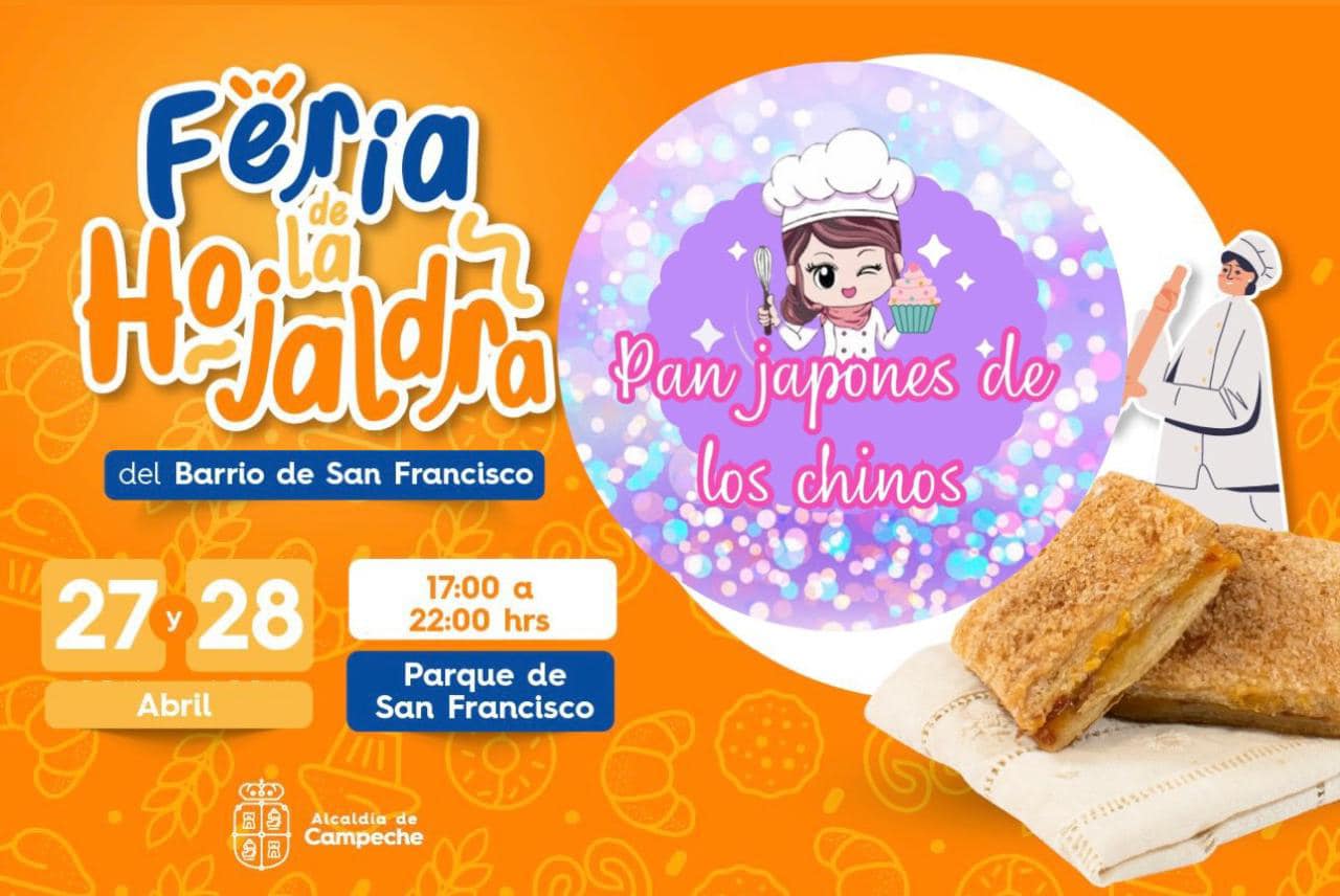 Feria De La Hojaldra En Campeche El 27 Y 28 De Abril