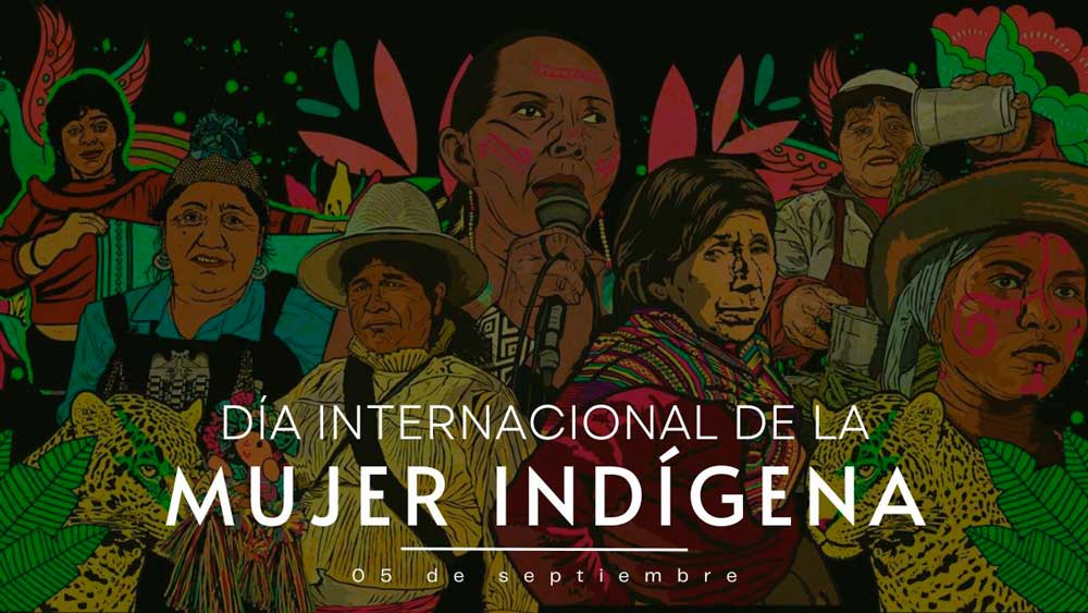 Dia Internacional De La Mujer Indigena Homenaje A La Resiliencia Y Lucha Por La Igualdad