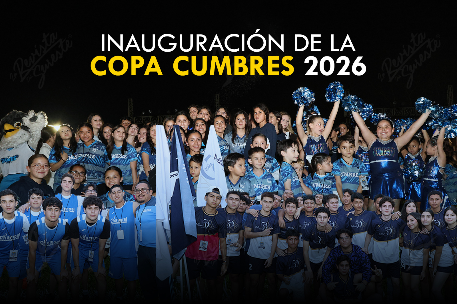 Inauguracion De La Copa Cumbres 2026 Villahermosa Celebra La Fiesta Deportiva Escolar Mas Grande De Tabasco