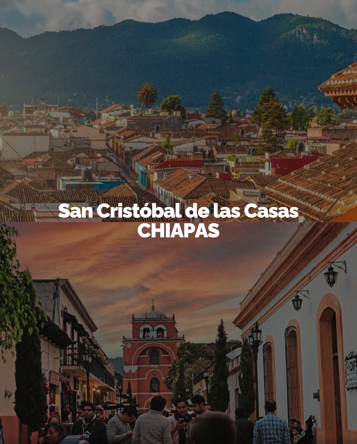 5 pueblos mágicos para visitar en semana santa: guía de viaje 2026 la revista del sureste mx Composición Visual De San Cristóbal De Las Casas, Chiapas; Arriba, Una Vista Panorámica De Tejados Coloniales Y Montañas; Abajo, Una Calle Peatonal Con Gente Caminando Hacia Una Iglesia Roja Durante El Atardecer.
