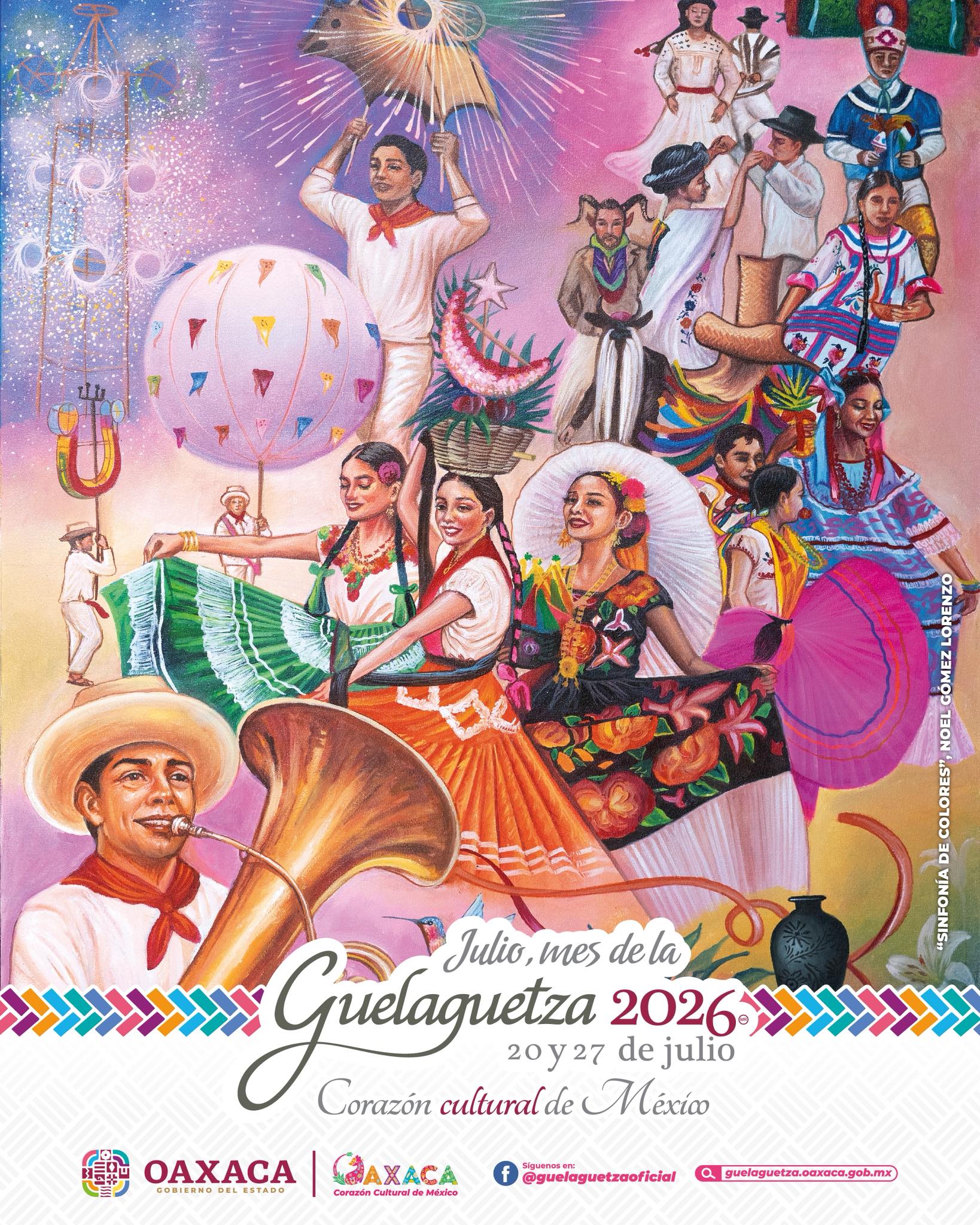 Guelaguetza 2026: presentan cartelera oficial, fechas, delegaciones confirmadas y precios de boletos la revista del sureste mx Cartel Oficial De La Guelaguetza 2026 Titulado &Quot;Sinfonía De Colores&Quot;, Una Ilustración Artística De Noel Gómez Lorenzo. La Obra Presenta Una Composición Vibrante Y Vertical Que Celebra La Diversidad De Oaxaca. En Primer Plano, A La Izquierda, Un Músico Con Sombrero De Palma Y Pañuelo Rojo Toca Una Tuba Dorada.