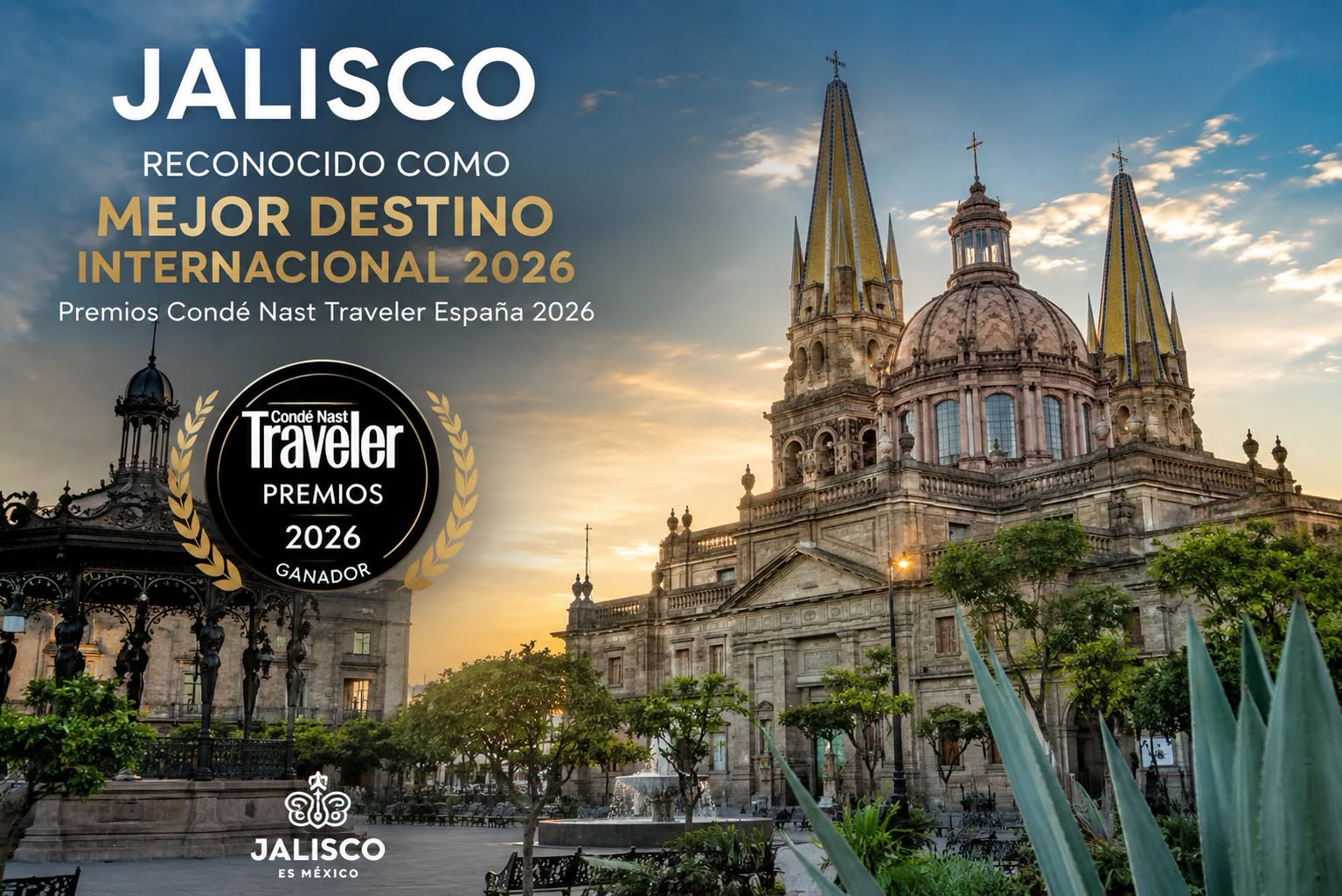 El orgullo de méxico: por qué jalisco conquista al mundo y es nombrado "mejor destino internacional 2026" por condé nast traveler la revista del sureste mx Una Imagen Promocional De Los Premios Condé Nast Traveler España 2026, Que Muestra Una Foto Al Atardecer De La Plaza De Armas De Guadalajara, Jalisco, México. El Quiosco De Estilo Francés Está A La Izquierda, Y La Catedral Basílica De Guadalajara A La Derecha. El Texto En La Parte Superior Izquierda Dice: &Quot;Jalisco Reconocido Como Mejor Destino Internacional 2026 Premios Condé Nast Traveler España 2026&Quot;.
