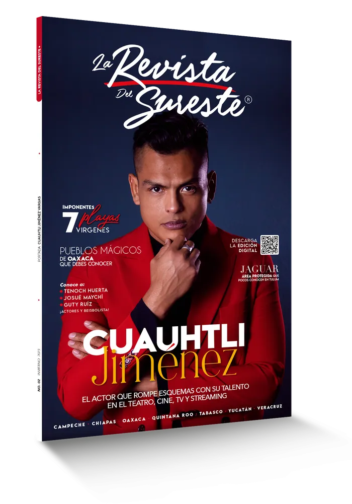 Edicion 02 la revista del sureste en portada cuauhtli jimenez